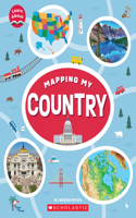 Mapping My Country (Learn About: Mapping): (Learn about)
