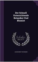 Der Schnell Unterrichtende Botaniker Und Blumist