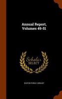 Annual Report, Volumes 49-51: (English)