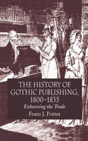 History of Gothic Publishing, 1800-1835