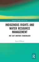 Indigenous Rights and Water Resource Management