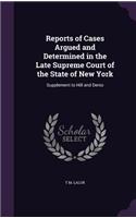 Reports of Cases Argued and Determined in the Late Supreme Court of the State of New York