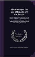 The History of the Life of King Henry the Second