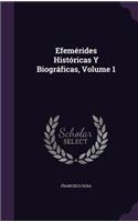 Efemérides Históricas Y Biográficas, Volume 1