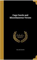 Cape Carols and Miscellaneous Verses