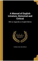 A Manual of English Litrature, Historical and Critical