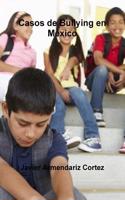 Casos De Bullying En Mexico