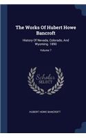 The Works Of Hubert Howe Bancroft