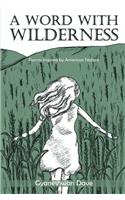 A Word with Wilderness