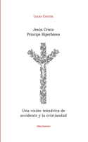 Jesús Cristo Príncipe Hiperbóreo