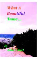 What A Beautiful Name.