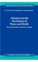 Advances in the Mechanics of Plates and Shells