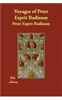Voyages of Peter Esprit Radisson