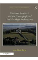 Vincenzo Scamozzi and the Chorography of Early Modern Architecture