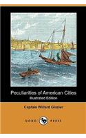 Peculiarities of American Cities (Illustrated Edition) (Dodo Press): (English)