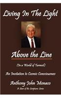 Living In The Light Above the Line