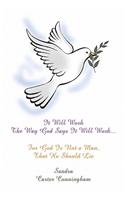 It Will Work the Way God Says It Will Work.