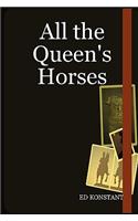 All the Queen's Horses