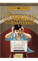 Field Trip Mysteries: The Dinosaur That Disappeared