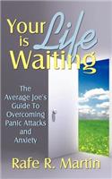 Your Life is Waiting