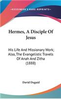 Hermes, A Disciple Of Jesus