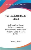The Lands Of Rhode Island