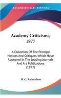 Academy Criticisms, 1877