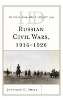 Historical Dictionary of the Russian Civil Wars, 1916-1926