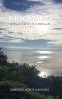 Immortality -Spiritverse and the Immortal Beauty- Vol II