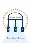 Road To College: Grow. Reach. Become.