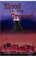 Blood in the Ground