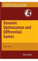 Dynamic Optimization and Differential Games