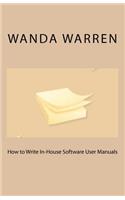 How to Write In-House Software User Manuals