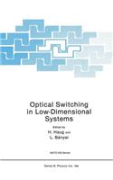 Optical Switching in Low-Dimensional Systems