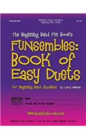 Beginning Band Fun Book's FUNsembles: Book of Easy Duets (Trombone): for Beginning Band Students