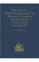 Arctic Whaling Journals of William Scoresby the Younger (1789-1857)