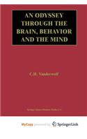 An Odyssey Through the Brain, Behavior and the Mind