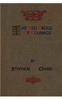 The Red Badge of Courage: An Episode of the American Civil War