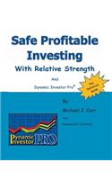 Safe Profitable Investing With Relative Strength