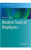 Modern Tools of Biophysics