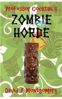 Professor Cocktail's Zombie Horde