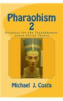 Pharaohism 2: Evidence for the Tutankhamon-Jesus Christ Theory(English)
