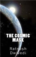 Cosmic Mask