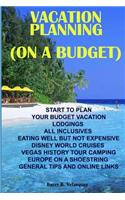 Vacation planning (on a budget)