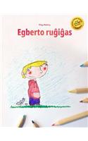 Egberto Rugigas: Children's Book/Coloring Book (Esperanto Edition)