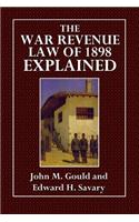 The War Revenue Law of 1898 Explained