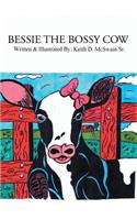 Bessie the Bossy Cow