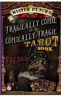 Mister Punch's Tragically Comic or Comically Tragic Tarot Book