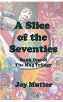 Slice of the Seventies