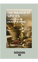 The Miracle of Spices: Practical Tips for Health, Home & Beauty (Large Print 16pt)